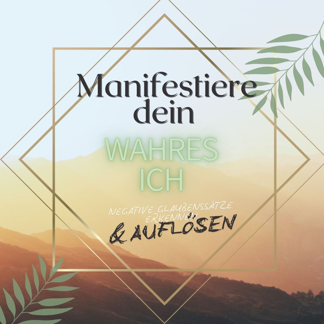 Workbook - Manifestiere dein Wahres ICH